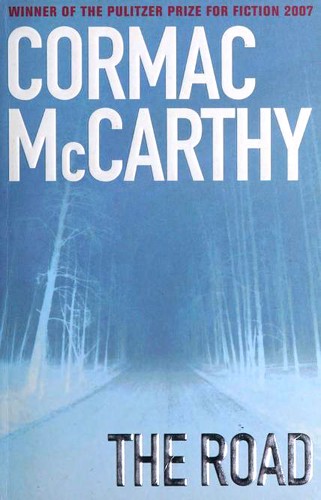 The Road by Cormac McCarthy